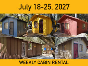 Weekly Cabin Package || July 18-25-2027