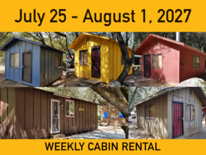 Weekly Cabin Package || July 25 - August 1-2027